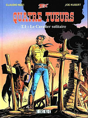 Tex - Quatre Tueurs, Tome 1 : Le Cavalier Solitaire