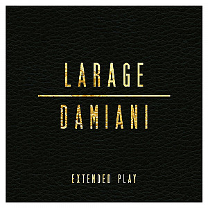 Faf Larage - Larage & Damiani Extended Play