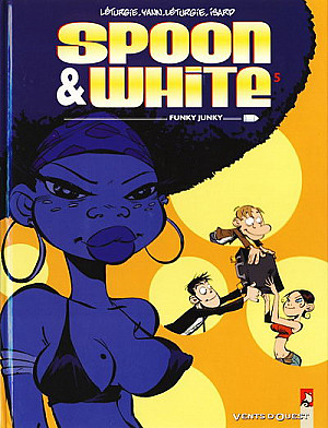 Spoon & White, Tome 5 : Funky Junky