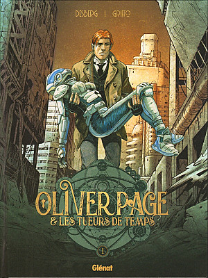 Oliver Page & Les Tueurs du Temps, Tome 1