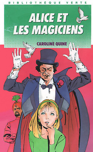Alice détective, Tome 56 : Alice et les magiciens
