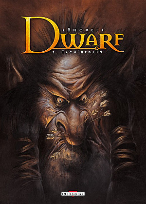 Dwarf, Tome 3 : Tach'Nemlig