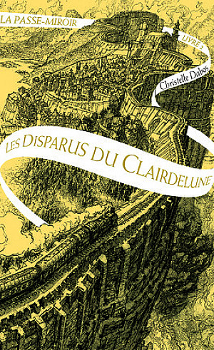 La Passe-miroir, Tome 2 : Les Disparus du Clairdelune