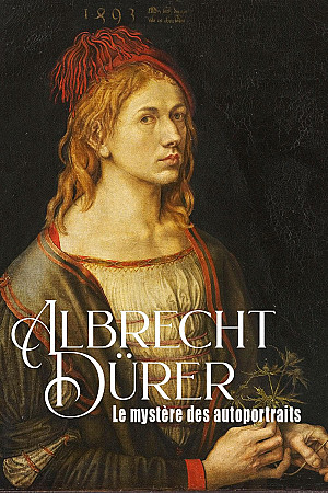 Albrecht Dürer, le mystère des autoportraits