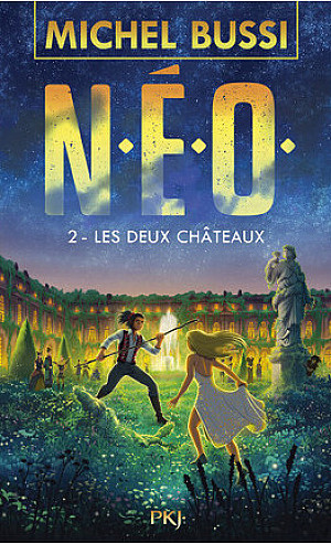 N. E. O., Tome 2 : Les Deux Châteaux