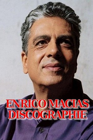 Enrico Macias - Discographie