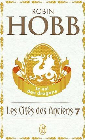 Les Cités des Anciens, Tome 7 : Le Vol des dragons