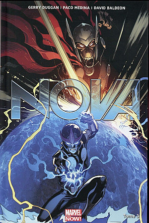 Nova (Marvel Now!), Tome 3 : La Route vers Nulle Part
