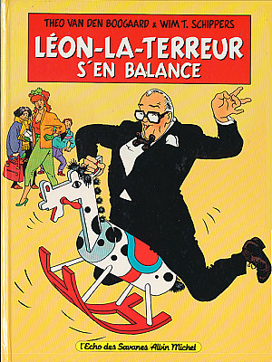 Léon-la-terreur (Léon Van Oukel), Tome 3 : Léon la Terreur s'en balance