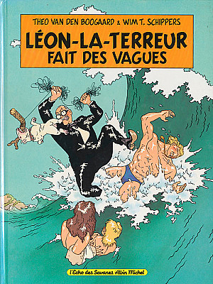 Léon-la-terreur (Léon Van Oukel), Tome 4 : Léon la Terreur fait des vagues