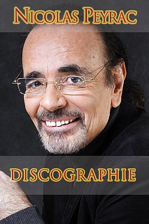 Nicolas Peyrac - Discographie Web (2003 - 2018)