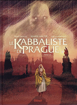 Kabbaliste de Prague (Le), Tome 1