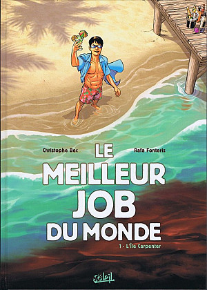 Meilleur Job du Monde (Le), Tome 1 : L'île Carpenter
