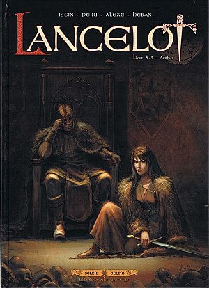 Lancelot (Istin-Peru-Alexe), Tome 4 : Arthur