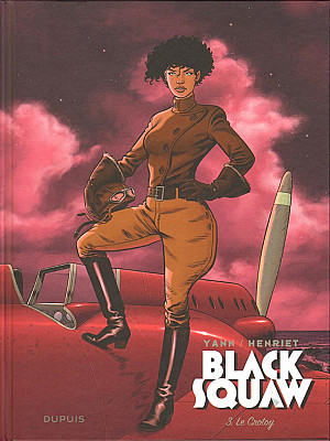 Black Squaw, Tome 3 : Le Crotoy