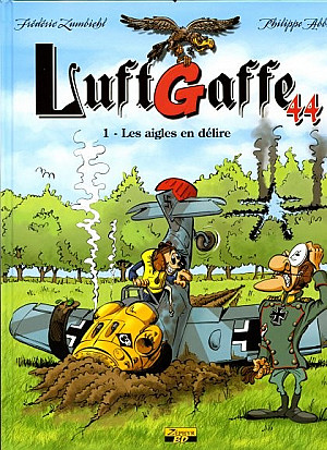 Luftgaffe 44, Tome 1 : Les Aigles en Délire