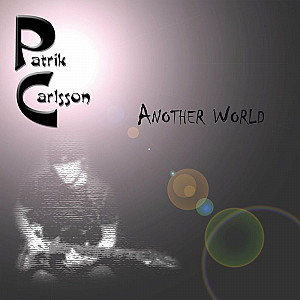 Patrik Carlsson - Another World 