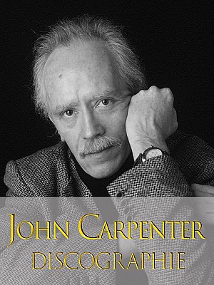 John Carpenter - Discographie (1981 - 2020)