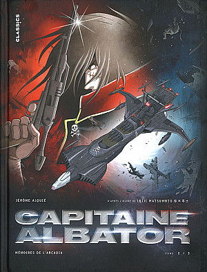 Capitaine Albator - Mémoires de l'Arcadia, Tome 2 : Les Ténèbres Abyssales de l'Âme
