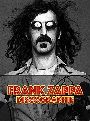 Frank Zappa - Discographie