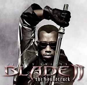 Blade ll The Soundtrack