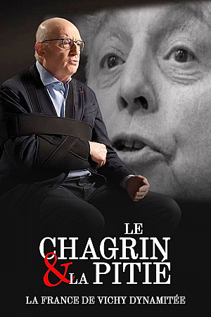 « Le Chagrin et la Pitié » :  La France de Vichy dynamitée