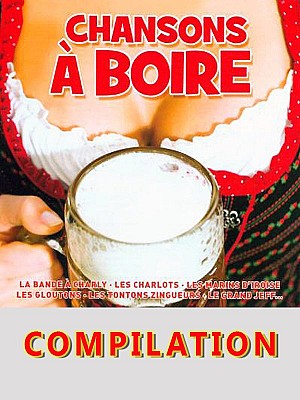 Chansons à boire - Compilation Web (1956 - 2017)