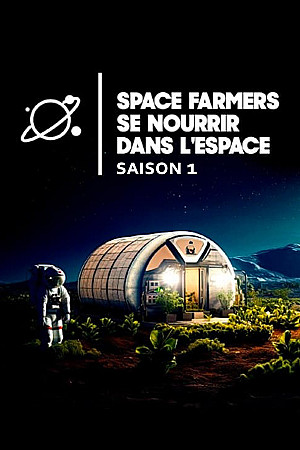 Space farmers : se nourrir dans l'espace