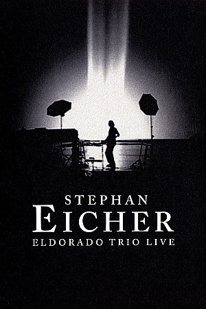 Stephan Eicher : Eldorado Trio Live