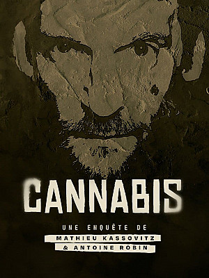 Cannabis : la série documentaire