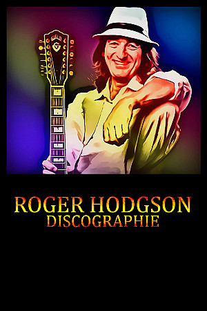 Roger Hodgson - Discographie