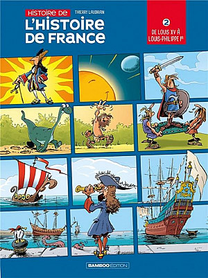 Histoire de l'Histoire de France, Tome 2 : De Louis XV à Louis-Phillippe