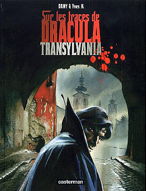 Sur les traces de Dracula, Tome 3 : Transylvania