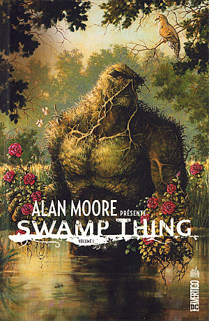 Swamp Thing (Alan Moore présente), Tome 1 : Volume 1