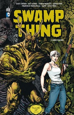 Swamp Thing (Urban Comics), Tome 2 : Liens et Racines
