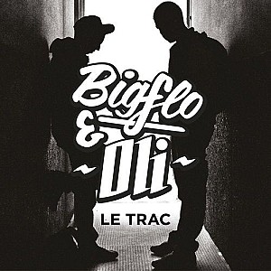 Bigflo &amp; Oli - Le Trac