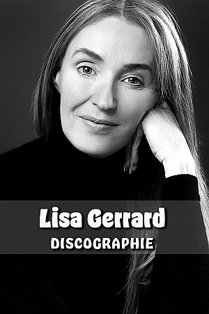 Lisa Gerrard - Discographie Web (1995 - 2020)