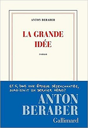 La Grande Idée - Anton Beraber