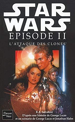 Star Wars épisode 2 : L\'attaque des clones - R.A. Salvatore