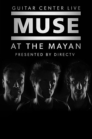 Muse - Live au Mayan, Los Angeles