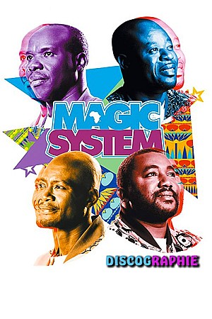 Magic System - Discographie Web (1997 - 2017)
