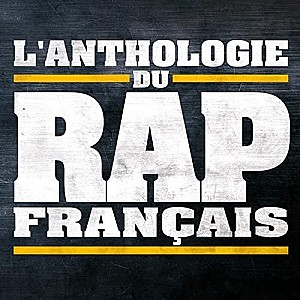 L\'Anthologie du Rap Français