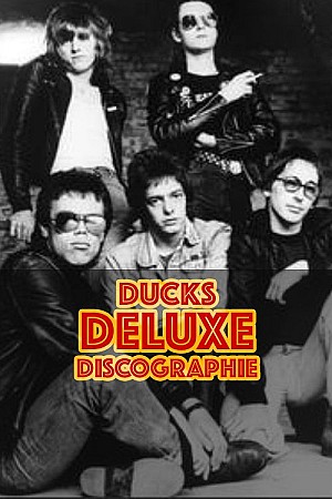 Ducks Deluxe - Discographie (Web)