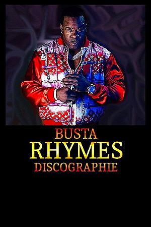 Busta Rhymes Discographie