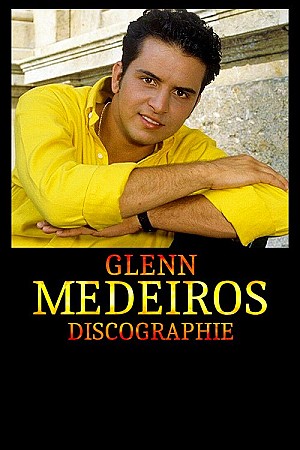Glenn Medeiros - Discographie