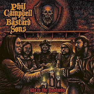 Phil Campbell and the Bastard Sons - We're the Bastards