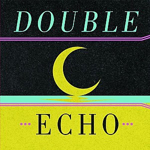 Double Echo - ☾