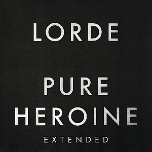 Lorde - Pure Heroine (Extended)