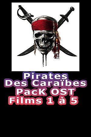 Pirates Des Caraïbes – Pack OST (2003 - 2017)
