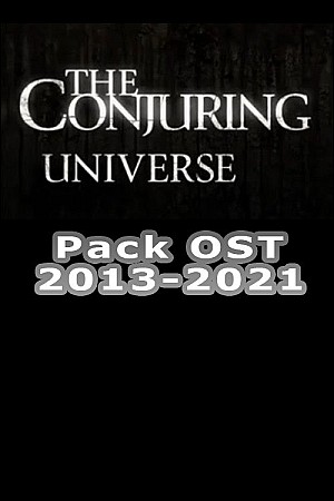 The Conjuring Universe - Pack OST (2013 - 2021)